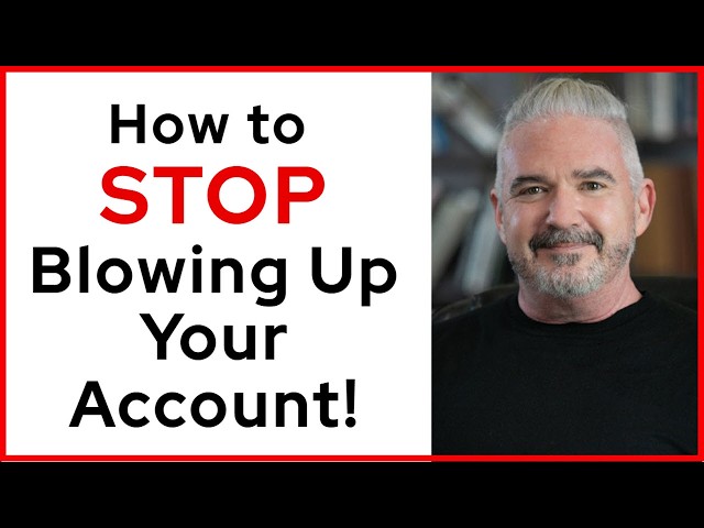 Trading Psychology: Why You Keep Blowing Up Your Account
