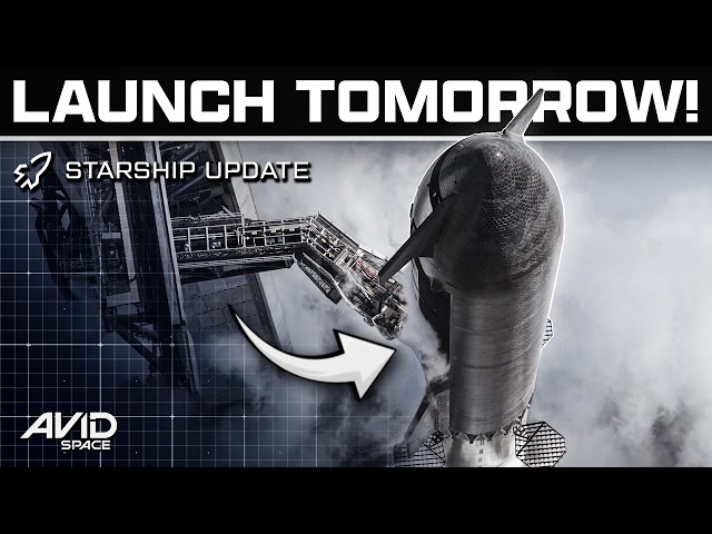 The FIRST Orbital Launch of Starship Is Set To Lift Off TOMORROW!