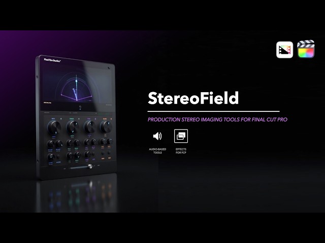 StereoField - Professional Stereo Imaging Tools for Final Cut Pro - Pixel Film Studios