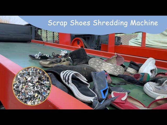 When Shoes Can't be Worn,This Shredding Machine Help to Recycle!
