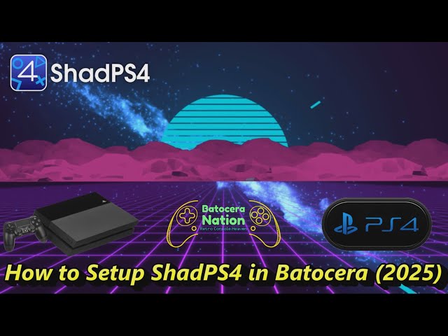 How to Setup ShadPS4 in Batocera (2025)