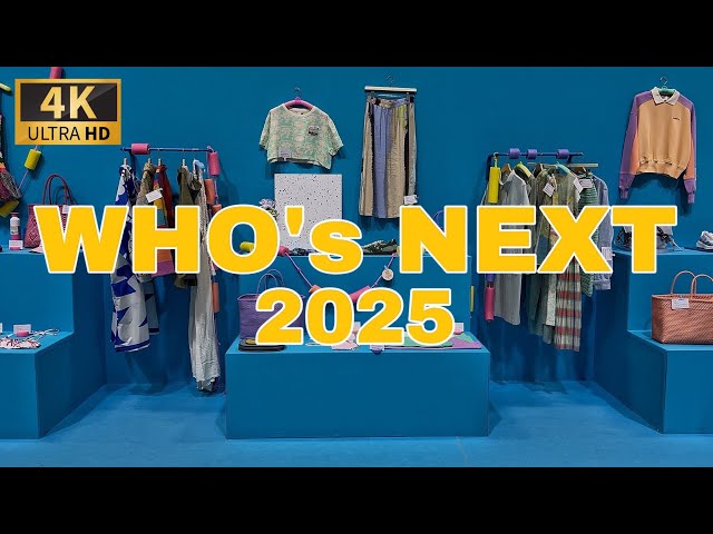 [🇫🇷FASHION WEEK EXHIBITION 4K 120FPS ] ”WHO's NEXT 2025“ 07/SEPTEMBER/2025