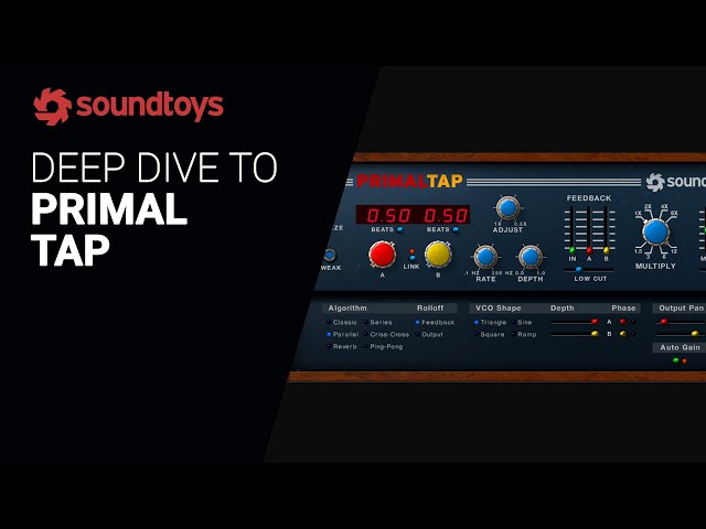A Deep Dive to PRIMAL TAP by Soundtoys - Guide tutorial