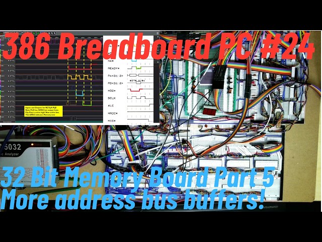 386 Breadboard PC #24 32 Bit Memory Board Part 5