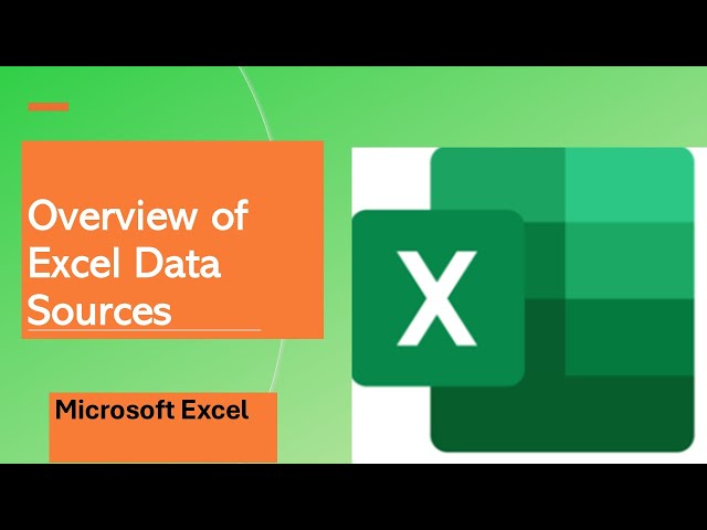 Overview of Excel Data Sources | Microsoft Excel