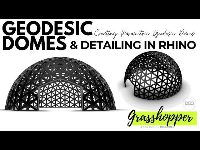 Rhinoceros 6 and Grasshopper Creating Parametric Geodesic Domes and Detailing