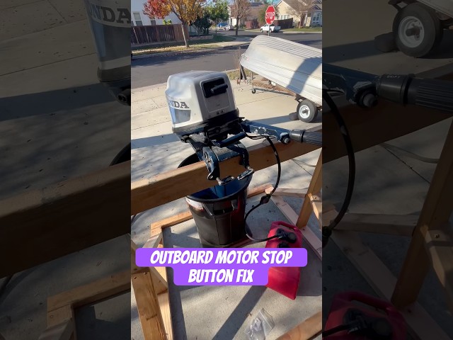 Fixing a Broken Stop Button On A Honda Outboard Motor #boat#4stroke#honda #outboardmotor