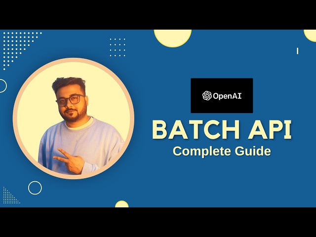 OpenAI Batch API - A Complete guide to cut OpenAI bill by 50% 💸