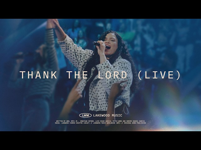 Lakewood Music | Thank the Lord | from the House of Worship Deluxe Album