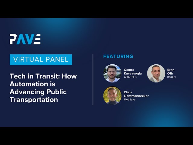 PAVE Virtual Panel "Tech in Transit: How Automation is Advancing Public Transportation"
