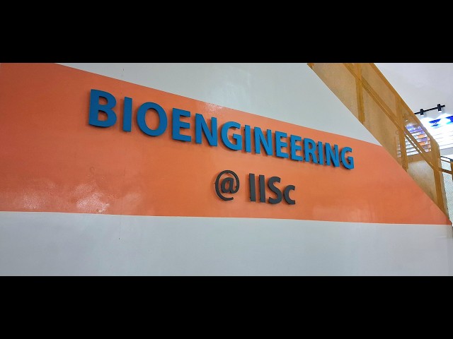 Bioengineering @ IISc | From Our History to Our Labs