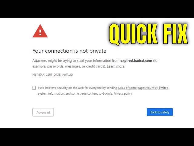 How To Fix NET::ERR_CERT_DATE_INVALID Error