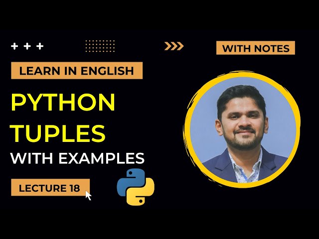 18. Python Tuples Tutorial with 20+ Examples | Python Tutorial for Beginners | Amit Thinks