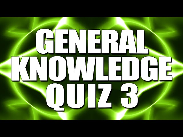 General Knowledge 3 - Trivia about Science, Nature, Pop Culture, USA Facts | Multiple Choice Quiz
