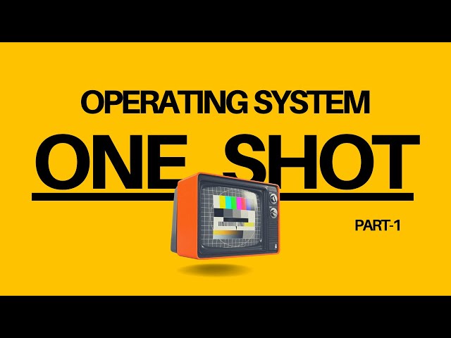 Operating System Made Simple | One‑Shot Revision | Part-1 | Hindi