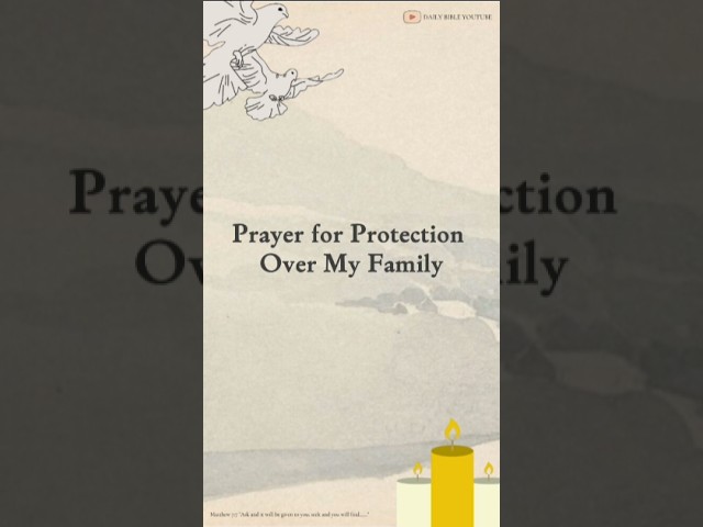 Prayer for Protection Over My Family. #shorts #prayers #dailyprayers