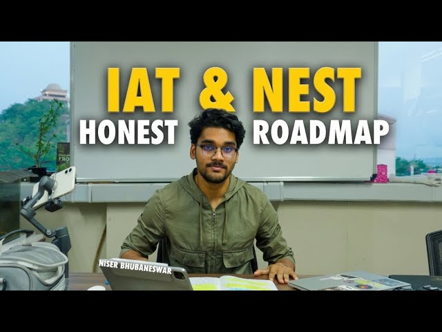You can crack NISER & IISER - Complete Roadmap to NEST & IAT