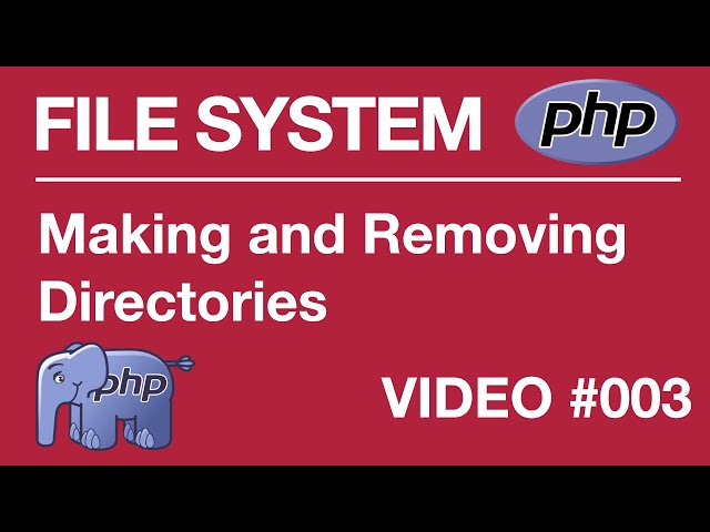 PHP | FILE SYSTEM | BEGINNER | Making | Removing Directory #003 // Tips from a Self Taught Developer