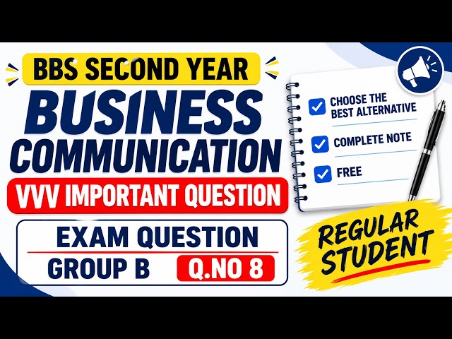 BBS second year Business Communication - Choose the best alternative question