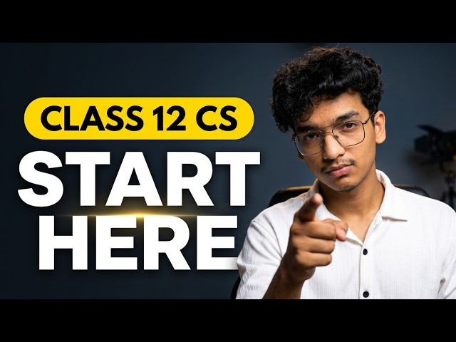 How to Start Class 12 Computer Science | CBSE 2026–27 Roadmap 🔥