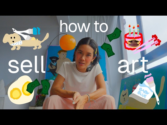 don't be a broke artist (how to sell your art)