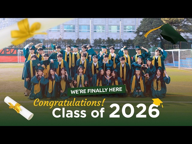 APIS Seoul High School Graduation Video 2026