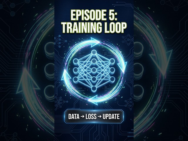 The Training Loop | Episode 5 #8