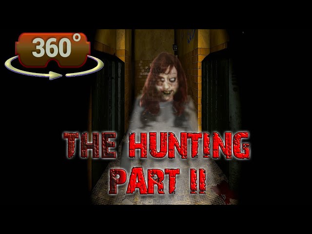 360 / VR Horror Ghost Haunted School - "The Hunting at Hillside" - Part II