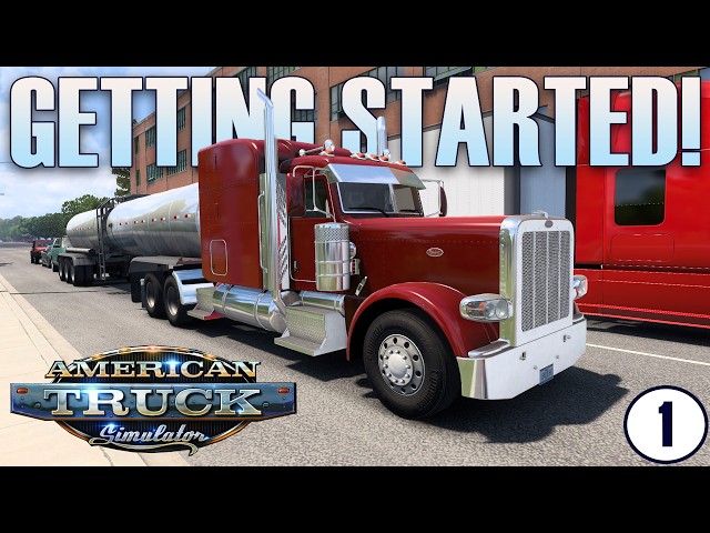 ATS | Getting Started! | American Truck Simulator Fresh Start Career | Episode 1 - First Drive