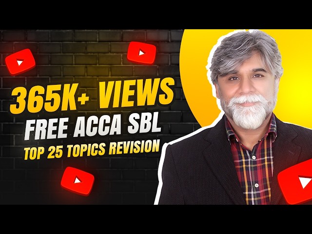 ACCA SBL TOP 25 TOPICS REVISION | HASAN DOSSANI | Complete course