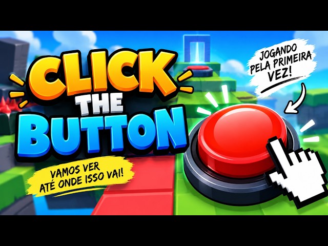CLICK THE BUTTON ! 😂🔴 | ATÉ ONDE ISSO VAI?