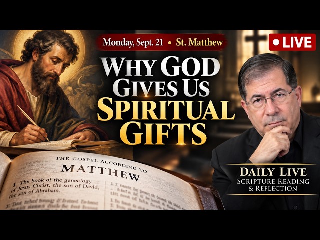 Daily Live Scripture Reading & Reflection | Why God Gives Us Spiritual Gifts
