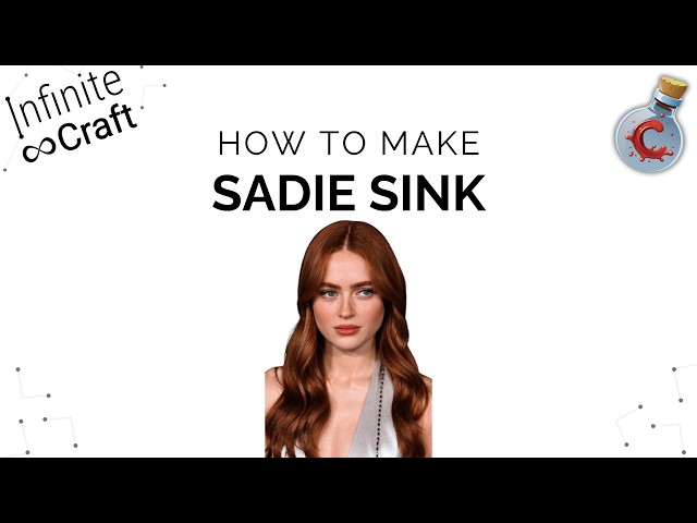 How to make Sadie Sink in Infinite Craft?