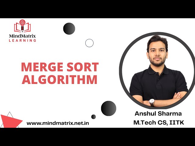 Merge Sort | GATE CS & DA | Anshul Sir | MindMatrixLearning