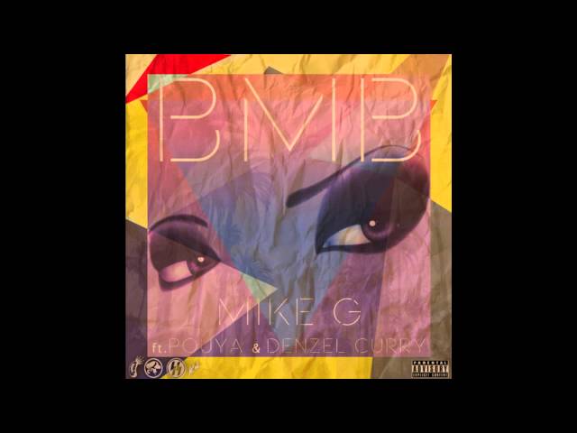 Mike G, Pouya & Denzel Curry - B.M.B