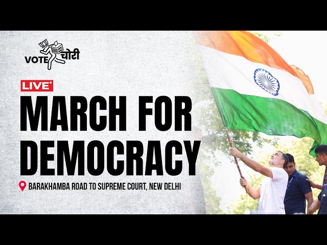 LIVE: Chalo Delhi | March For Democracy | Barakhamba Road to Supreme Court | New Delhi