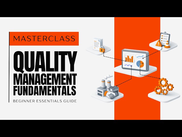 Quality Management Masterclass: QMS Fundamentals Explained for Beginners