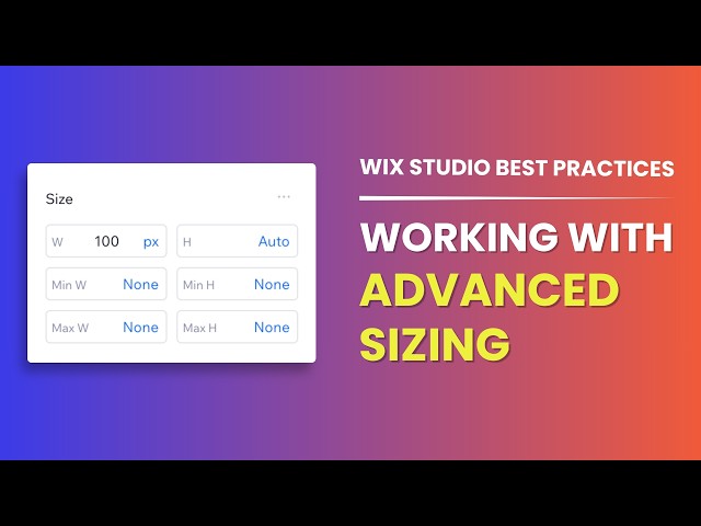 Working with Advanced Sizing | Wix Studio Best Practices