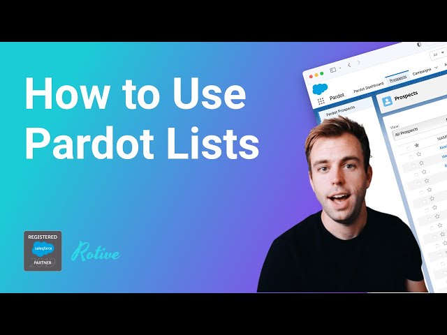 How to Use Pardot Lists
