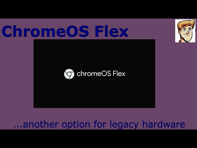 ChromeOS Flex..another option for legacy hardware