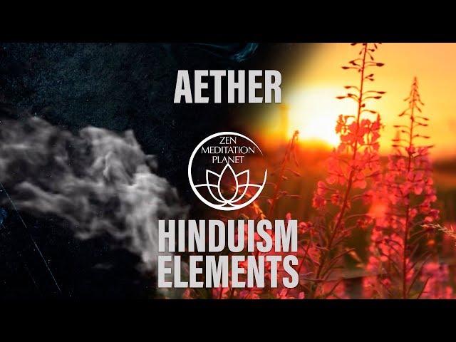 5 Hindu Elements – Sound of Vyom, Shunya & Akash (Aether or Void) – Hear the Essence of Creation