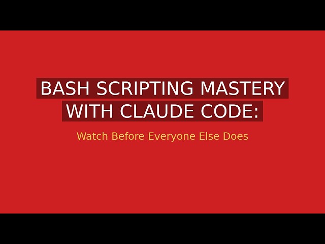 Bash Scripting Mastery with Claude Code: Safe, Readable Shell Scripts