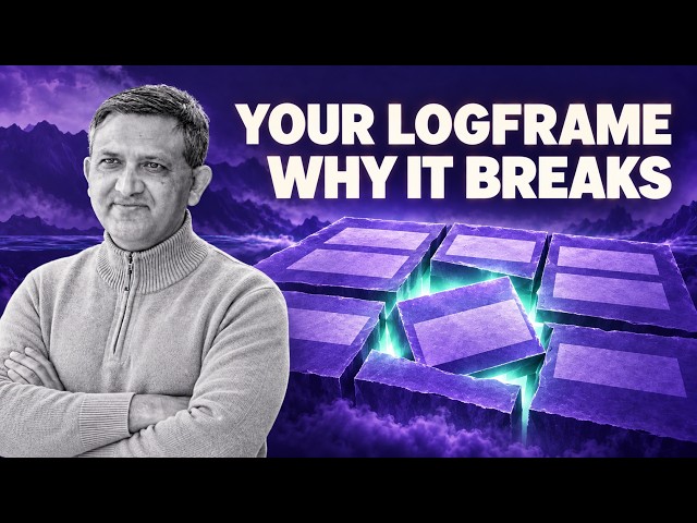 Your Logical Framework (Logframe) Is Broken | Here's Why