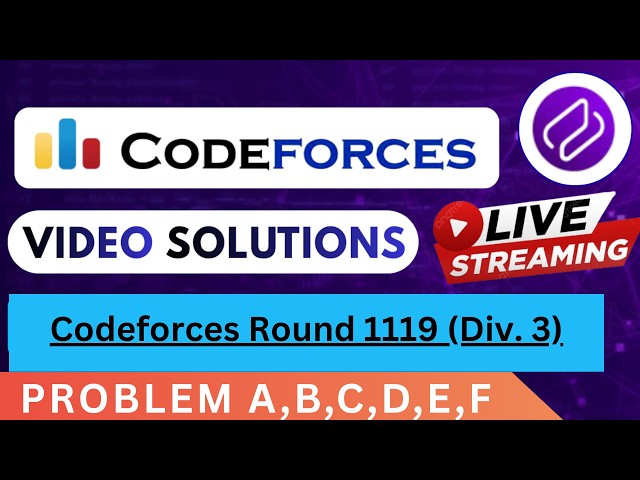 Codeforces Round 1119 | Video Solution - (A to F) By Devansh | Codehurdle