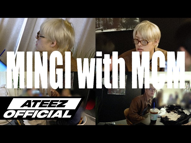 MCM x ATEEZ with MINGI — FIX ON Meeting Film