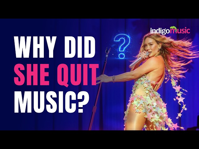 How Hilary Duff Quit Music and Made a Comeback After 10 Years | Music