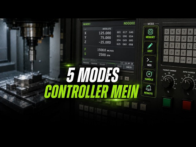 Learn CNC Programming | 5 types of modes used in every CNC machine
