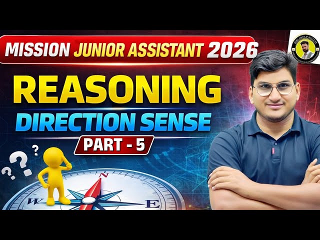 Direction Sense | Reasoning for Junior Assistant 2026 | Part-5