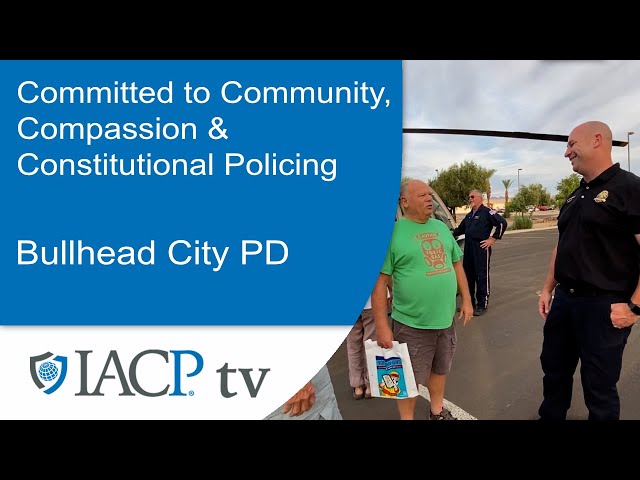 Bullhead City PD: Committed to Community, Compassion & Constitutional Policing