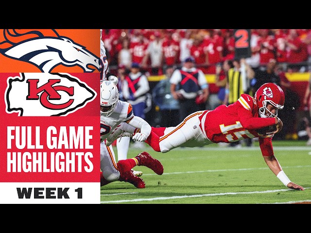 Denver Broncos vs. Kansas City Chiefs Game Highlights | NFL 2026 Season - Week 1